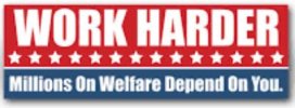 work harder welfare sticker.JPG